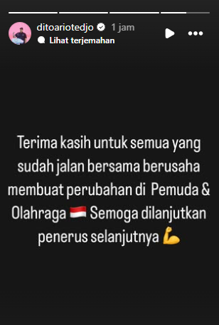 Dito Ariotedjo menyampaikan pesan perpisahan melalui unggahan di akun media sosialnya setelah resmi dicopot dari jabatannya sebagai Menteri Pemuda dan Olahraga oleh Presiden terpilih, Prabowo Subianto.