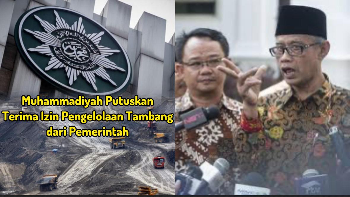 Muhammadiyah Terima Izin Tambang, Keputusan Kontroversial Diambil di Tengah Kritik