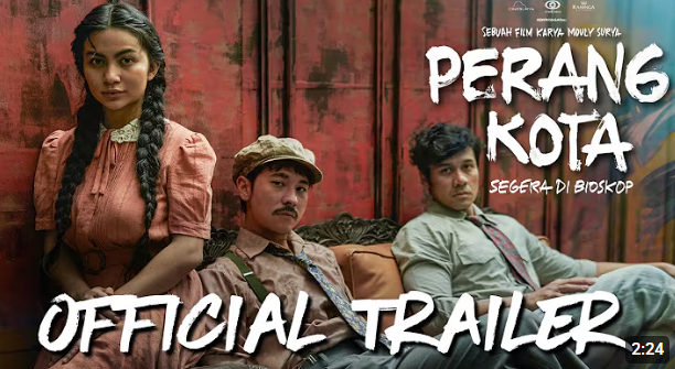 Film “Perang Kota” Karya Mouly Surya Hadirkan Drama Sejarah Penuh Intrik