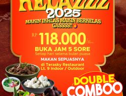 RAMADHAN KELAZZZ di Transera Hotel Pontianak Hadirkan Discount Bukber DOUBLE COMBO 