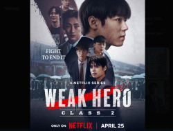 “Weak Hero Class 2”: 5 Alasan Kenapa Drama Ini Wajib Ditonton