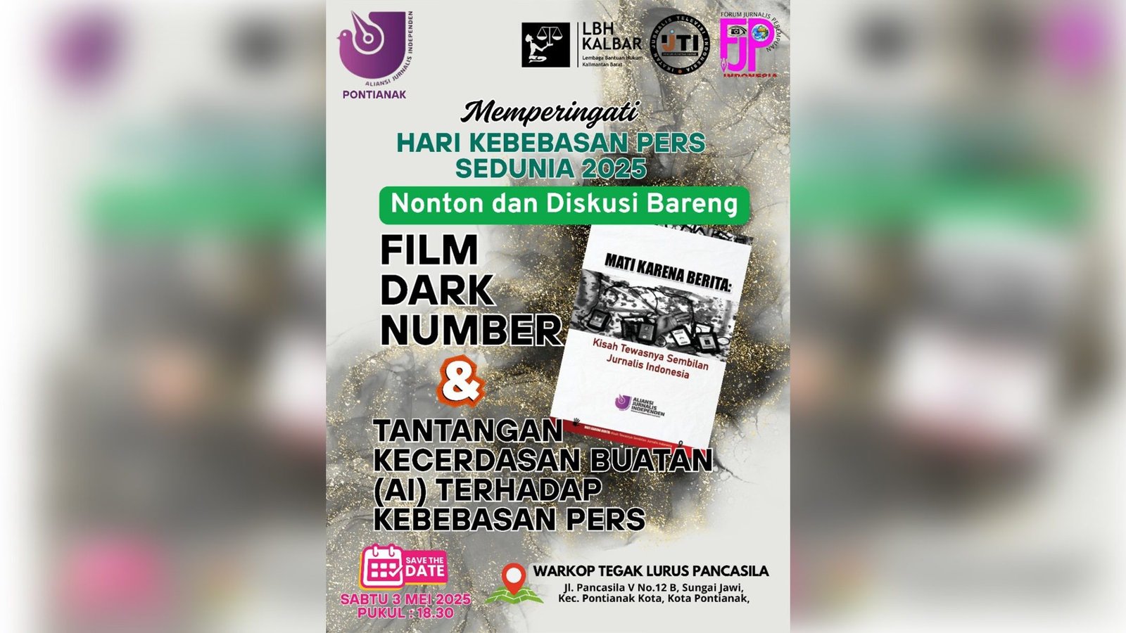 kegiatan nonton bareng film dokumenter yang mengangkat kisah Naimullah. Kegiatan ini akan dilanjutkan dengan diskusi publik bertajuk “Tantangan Kecerdasan Buatan (AI) terhadap Kebebasan Pers” Sabtu (3/5/2025). Foto: HO/Faktakalbar.id