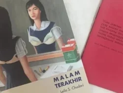 Sisi Gelap yang Memikat: 4 Hal Menarik dari Buku ‘Malam Terakhir’ Karya Leila S. Chudori