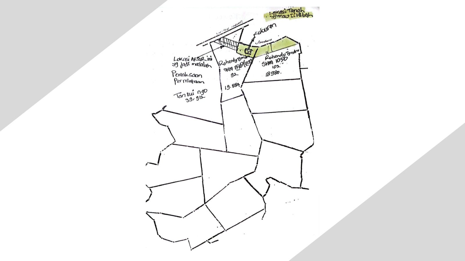 Sketsa denah lokasi tanah yang menjadi objek sengketa hibah antara Rohendy Tjondro dan pengurus Yayasan Phang Bu Liong di Kabupaten Sanggau. Kasus ini kini bergulir di tingkat banding Pengadilan Tinggi Pontianak. (Dok. Ist)