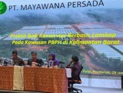 PT Mayawana Persada Paparkan Capaian Konservasi dan Operasional di Kick Off Program RBP REDD+ GCF