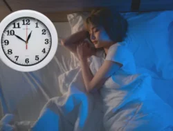 Jangan Sepelekan! Ini Bahaya Tidur di Atas Jam 10 Malam bagi Kesehatan Tubuh