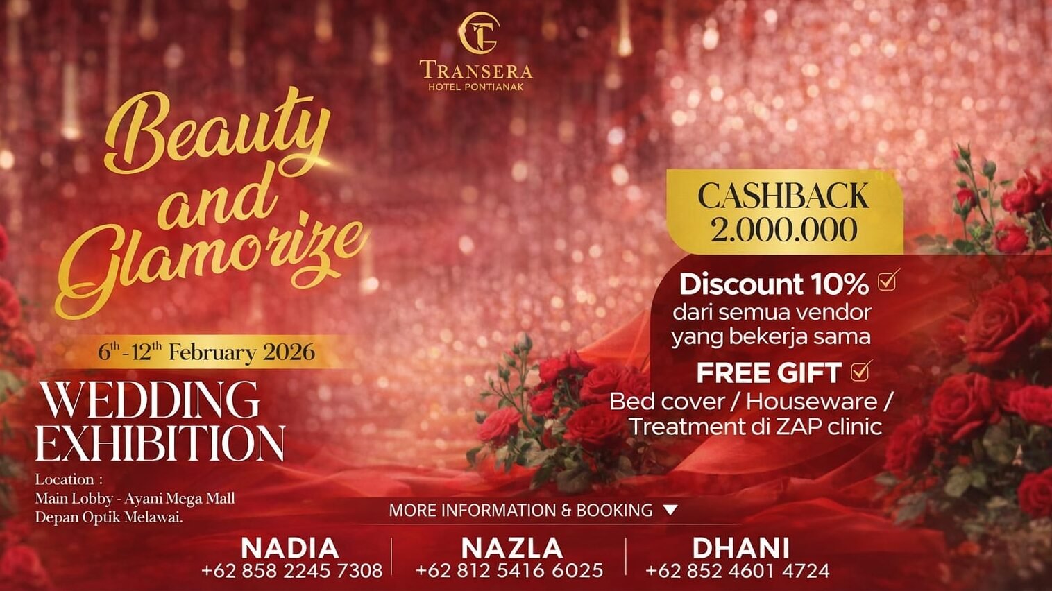 "Transera Hotel Pontianak gelar Wedding Exhibition 6-12 Februari 2026 di Ayani Mega Mall. Dapatkan cashback Rp2 juta, diskon vendor, dan paket nikah mulai Rp15 juta. "
