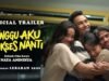 Film Tunggu Aku Sukses Nanti: Potret Realita Tekanan Keluarga