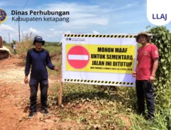 Jaga Kualitas Beton, Dishub Ketapang Tutup Sementara Ruas Jalan Pelang-Kepuluk