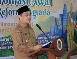 Gubernur Kalbar Pastikan Program Reforma Agraria Beri Akses Permodalan Bagi Masyarakat